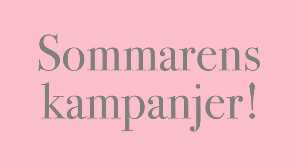 Text på rosa bakgrund lyder "sommarens kampanjer!" vilket översätts till "sommarkampanjer!" på svenska.